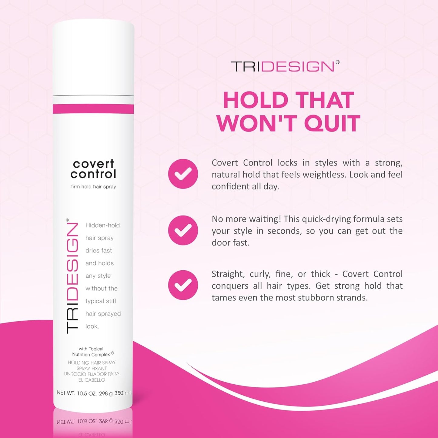 TRI Design Covert Control - Fast-Drying Hairspray for Women and Men, Strong Hold and Hair Setting, Provides Hidden Control, 10.5 Oz